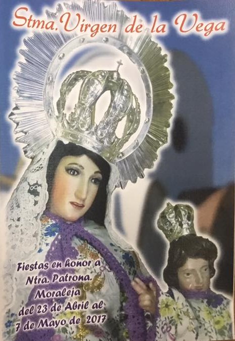 Fiestas patronales en honor a Nuestra Señora de la Vega 2017 Moraleja